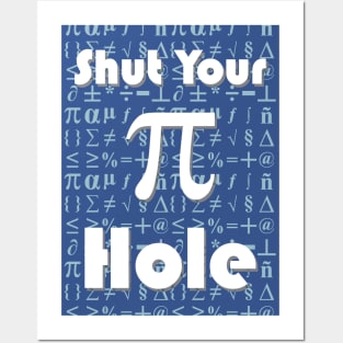 Shut Your Pi Hole - Blue Posters and Art
